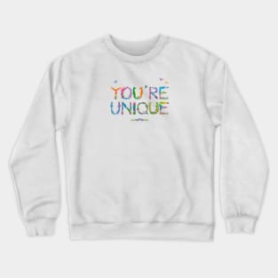 YOU'RE UNIQUE - tropical word art Crewneck Sweatshirt